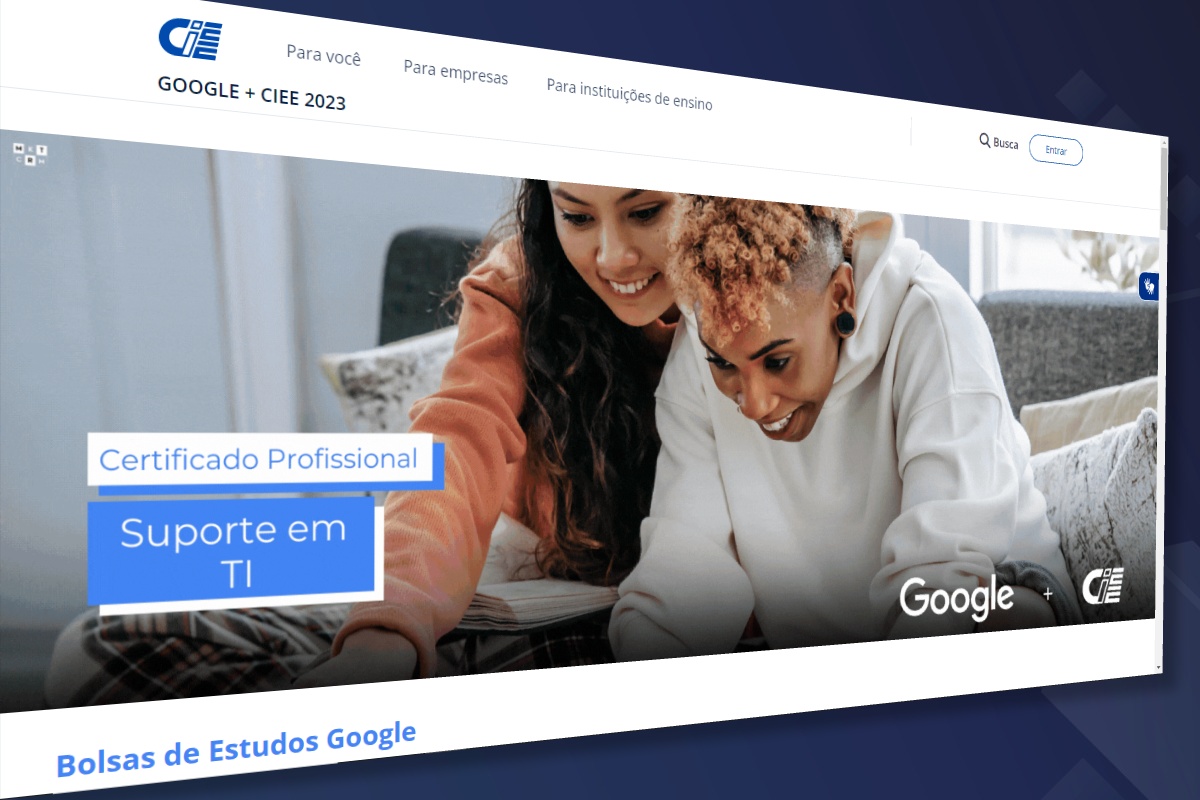 Estude TI gratuitamente: Google e CIEE lançam 60 mil bolsas em cursos online